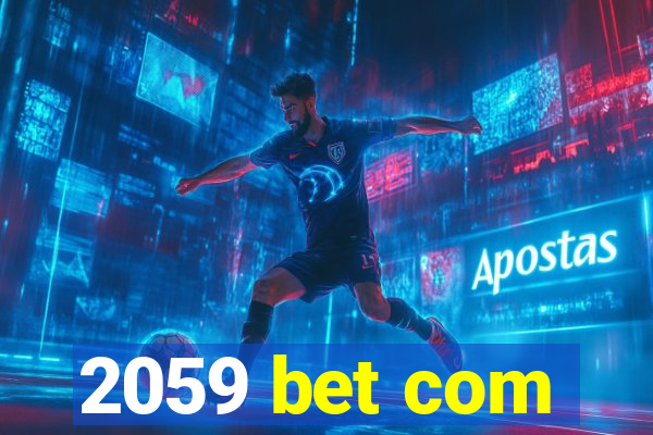 2059 bet com